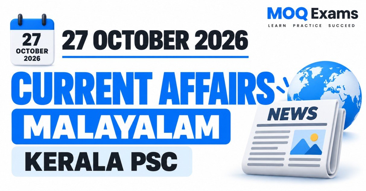 27 October 2026 Current Affairs Malayalam Kerala PSC MOQ Exams